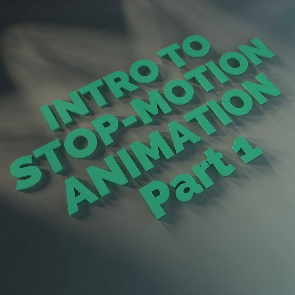 Introduction to stop-motion animation